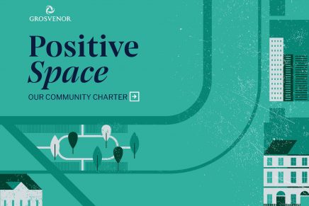 Grosvenor’s Positive Space Community Charter